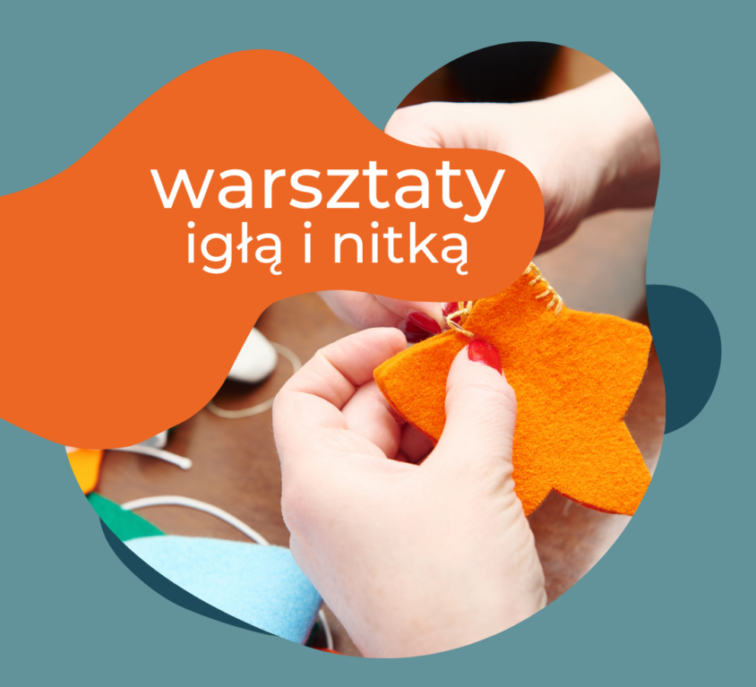 Warsztaty szycia “Igłą i Nitką”